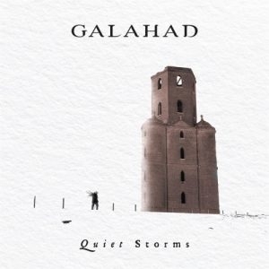 Galahad – Quiet Storms (2017)